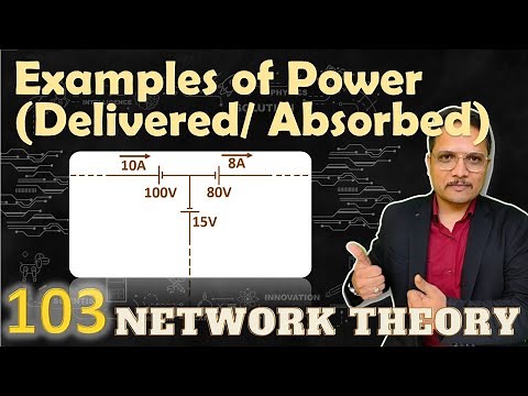 2 - Power Delivered and Absorbed by Sources: Comprehensive Examples and Solutions
