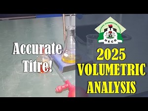 2025 NECO Chemistry Practical | EXCLUSIVE VOLUMETRIC ANALYSIS Titre Value