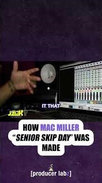 How He Made the Beat for Mac Miller’s Senior Skip Day (2012) 🥣🎛️