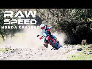 Chapter 2 - RAW Speed (Honda CRF 300L)