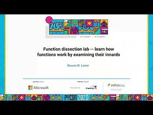 Talk: Reuven M. Lerner - Function dissection lab -- learn how functions