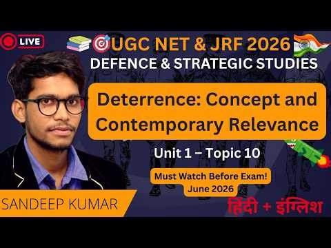 Deterrence: Concept and Contemporary Relevance | UGC NET Defence & Strategic Studies Unit 1 Topic 10