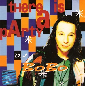 D.J. BoBo - There Is A Party
