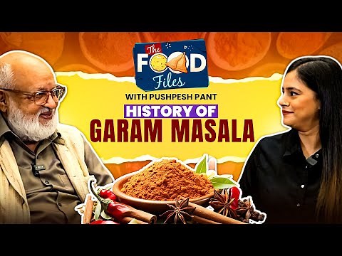 History of Garam Masala in India by Shri Pushpesh Pant Ji | दादी नानी वाला Garam Masala | Food9