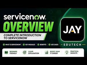 ServiceNow Overview for Beginners | Complete Introduction to ServiceNow | Jay Edutech