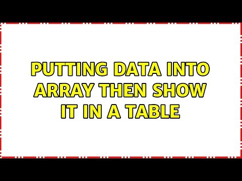 Putting data into array then show it in a table