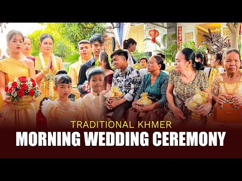 Traditional Khmer Morning Wedding Ceremony | Authentic Cambodian Culture & Rituals