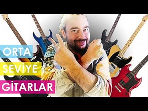 ORTA SEVİYE İÇİN 12 ELEKTRO GİTAR (Satın Alma Rehberi)
