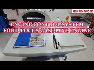 Tổng quát mô hình đào tạo động cơ xăng trên xe FORD FOCUS ‪@KENHKIENTHUCOTO‬