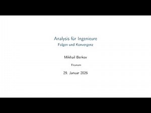 Lineare Algebra und Analysis für Ingenieure 2026, III - Folgen und Reihen