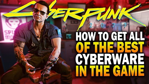 Cyberpunk 2077: How to Get the Best Cyberware for Your V