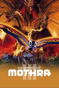 Stream Rebirth of Mothra III (1998): Find it on Netflix, Prime Video, Hulu & more