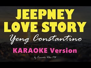 JEEPNEY LOVE STORY - Yeng Constantino | HD Karaoke