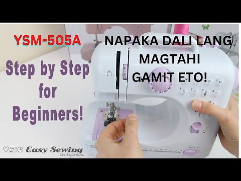 HOW TO USE YASM-505A SEWING MACHINE...UNBOXING PLUS TUTORIAL
