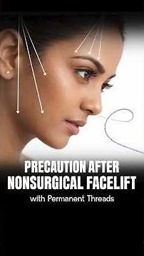 Permanent Thread Lift Aftercare | Recovery Tips for Best Results | Post Precautions Facelift