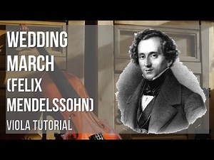 How to play Wedding March by Felix Mendelssohn on Viola (Tutorial)