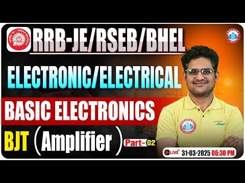 RRB JE CBT 2 Electronics Classes 2024 | BJT (Amplifier ) #02 | RSEB/ BHEL Electronics Classes 2025