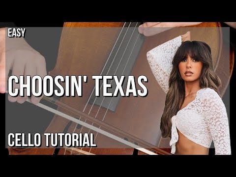 How to play Choosin' Texas by Ella Langley on Cello (Tutorial)