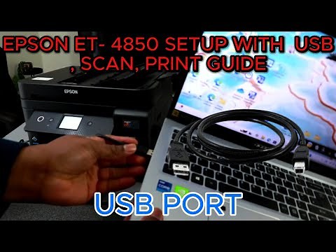 How To Connect Epson ET 4850 Printer To Computer with USB cable, Scan, & Print Document ~Full Guide