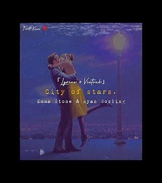 「Lyrics + Vietsub」 City of Stars - Ryan Gosling & Emma Stone (from "La La Land") (4K) | #firstkiss