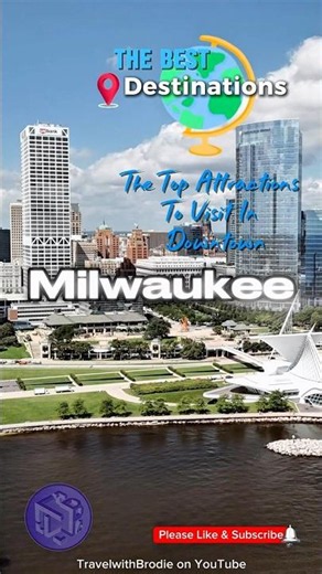 The Best Destinations: Top Attractions in Downtown Milwaukee￼￼