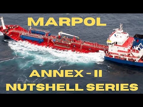 MARPOL ANNEX-II EXPLAINED IN A NUTSHELL..........also Include Cargo Record book, SMPEP, IBC #MARPOL