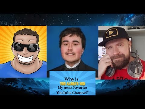 Why is YouAlwaysWin my most Favorite YouTube Channel?