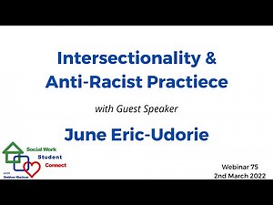 Intersectionality & Anti-Racist Practice. Student Connect Webinar 75