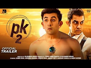PK 2 Official Trailer | Aamir Khan New Movie Trailer | PK 2 Full Trailer | Latest Bollywood Trailer