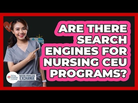 Are There Search Engines For Nursing CEU Programs?