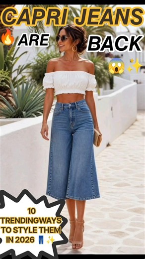 𝘾𝘼𝙋𝙍𝙄 𝙅𝙀𝘼𝙉𝙎 𝘼𝙍𝙀 𝘽𝘼𝘾𝙆! 👖🔥 10 TRENDY WAYS TO STYLE IN 2026 ✨#shorts #CapriJeans #FashionTrends2026