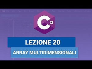 Multidimensional Arrays 2D 3D - C# TUTORIAL ITALIAN 20