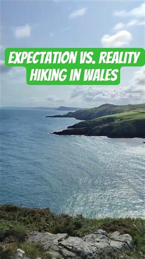 Expectation vs. Reality: Trekking in Wales