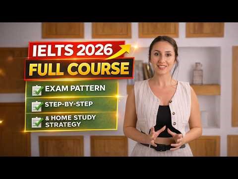 IELTS Preparation Full Course | Exam Pattern, Syllabus & Home Study Strategy