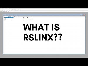WHAT IS RSLINX?