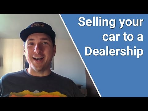 3 Things you NEED to Know before Selling Your Car to a Dealership.