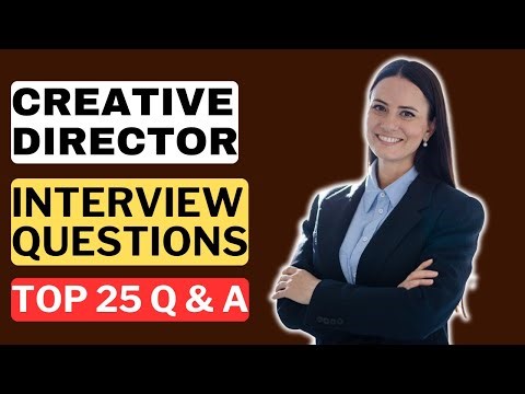 Creative Director Interview Questions and Answers | How to Pass the Interview