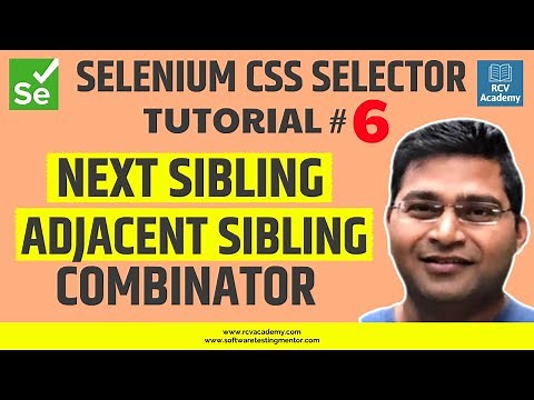 Selenium CSS Selector #6 - Next Sibling | Adjacent Sibling Combinator