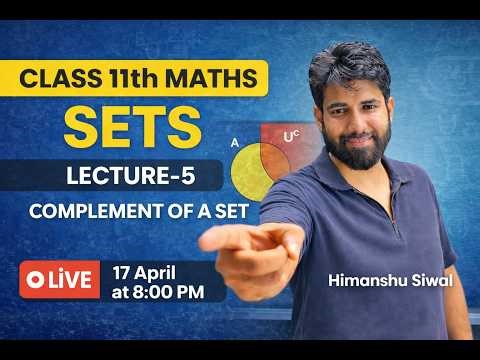 Class 11 Maths | Sets Lecture 5 | Complement of a Set | Aim for A Plus | By Himanshu Siwal