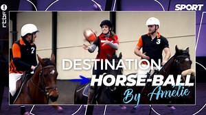 Connaissez-vous le horse-ball ? Découvrez Destination Sport - RTBF Actus