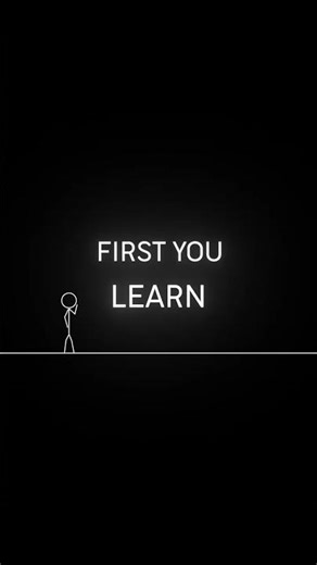 first you can learn than you can earn