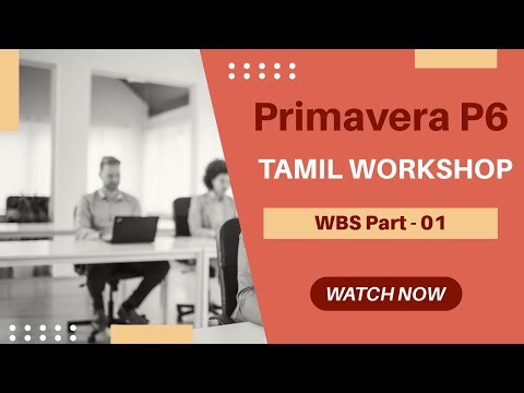 Primavera P6 Lesson 6 | WBS Explained in Tamil | Work Breakdown Structure | P6 Tutorial
