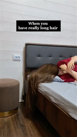 When You Have Really Long Hair