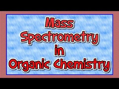 Mass Spectrometry in Organic Chemistry