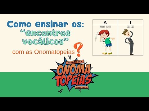Encontros vocálicos - com as onomatopeias