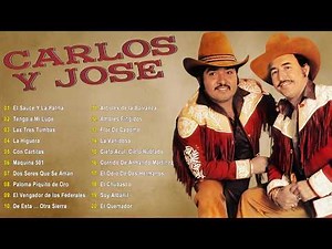 Carlos y José 2026 🎸 Corridos de Antaño Viejitos Clásicos Inolvidables | Mix
