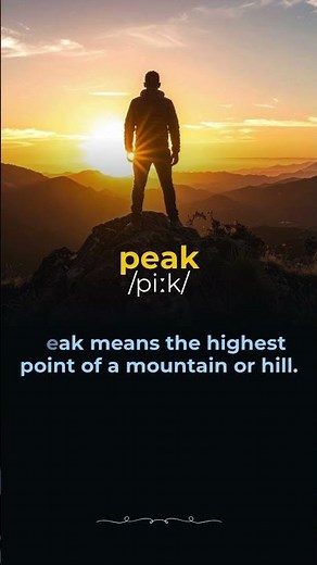 Peak Meaning in English Peak Vocabulary with Easy Examples