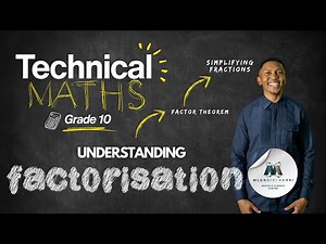 How to Answer Technical Maths Questions PART 2 | Factorisation & Theorems – Grade 10