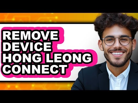 How to Remove Device Hong Leong Connect (only Way)