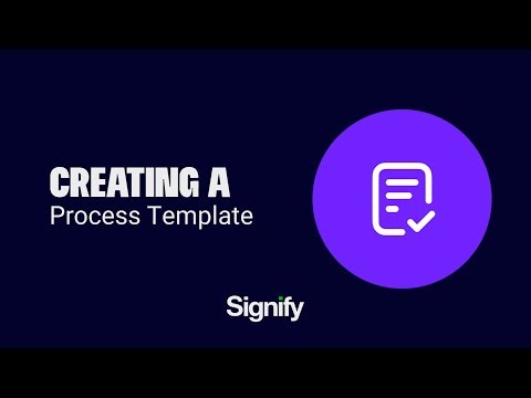 How to Create a Process Template in Signify